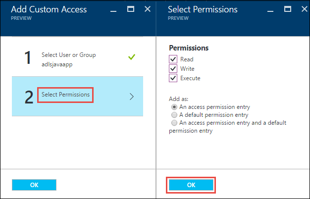 Assign permissions to group Screenshot of the Add Custom Access blade with the Select Permissions option called out and the Select Permissions blade with the OK option called out.