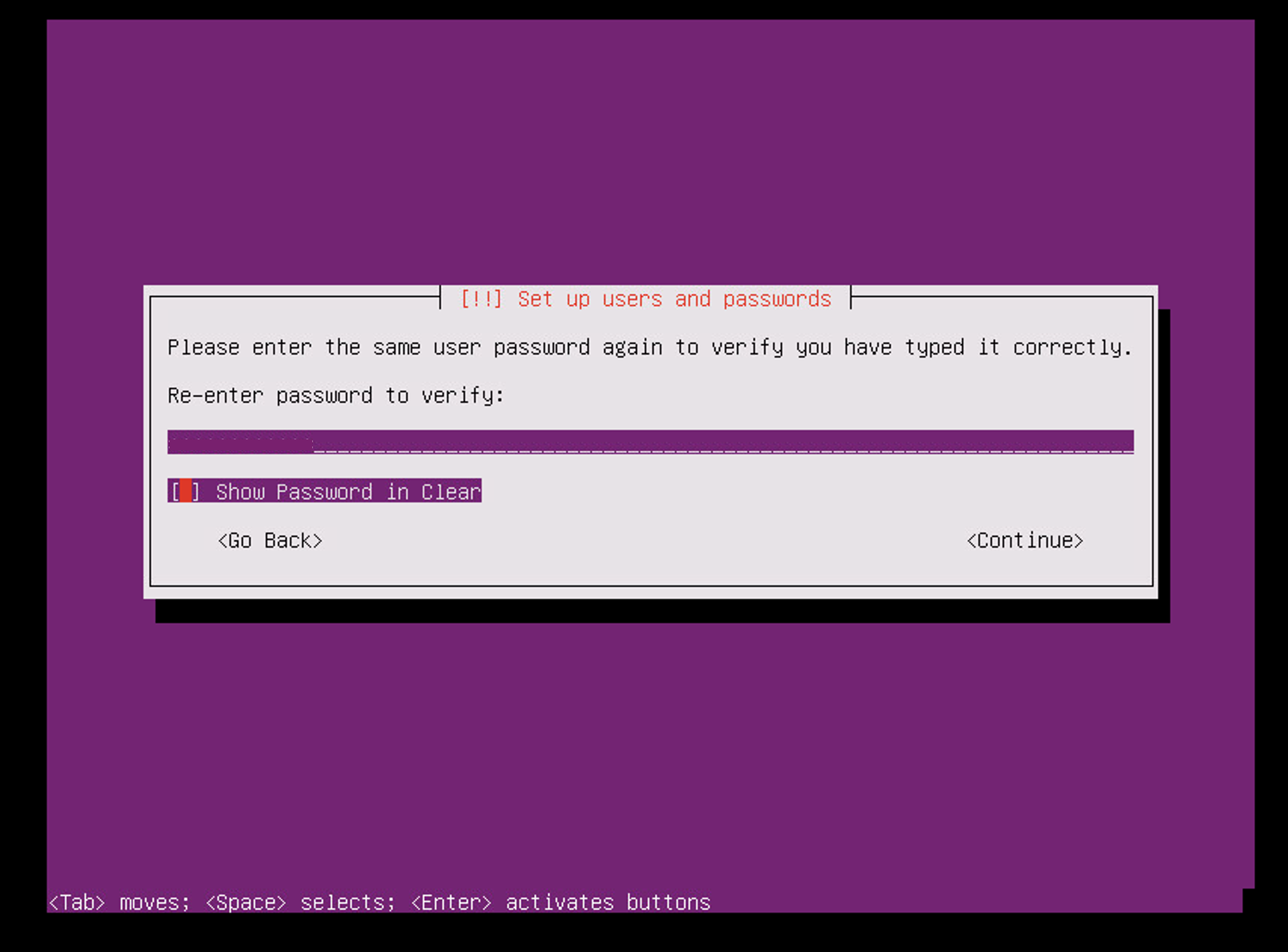 Confirm the passwords.
