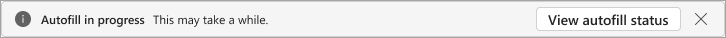 Screenshot of the message bar showing that the action is in progress for autofill.