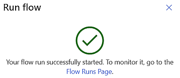 Screenshot of the message that you flow ran successfully.