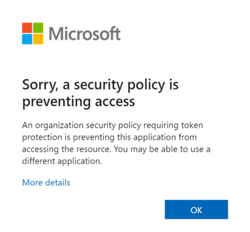 トークン保護ポリシーによってアクセスがブロックされたときのエラー メッセージのスクリーンショット。