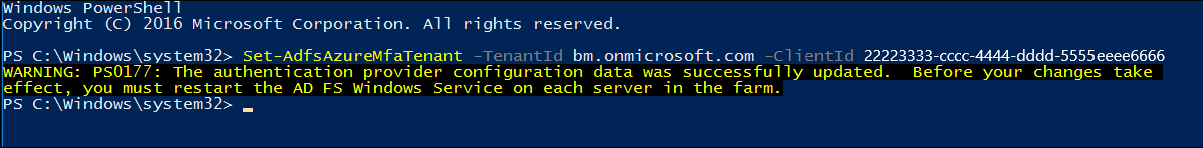 PowerShell 窗口的屏幕截图，其中显示了运行 Set-AdfsAzureMfaTenant cmdlet 后收到的警告消息。